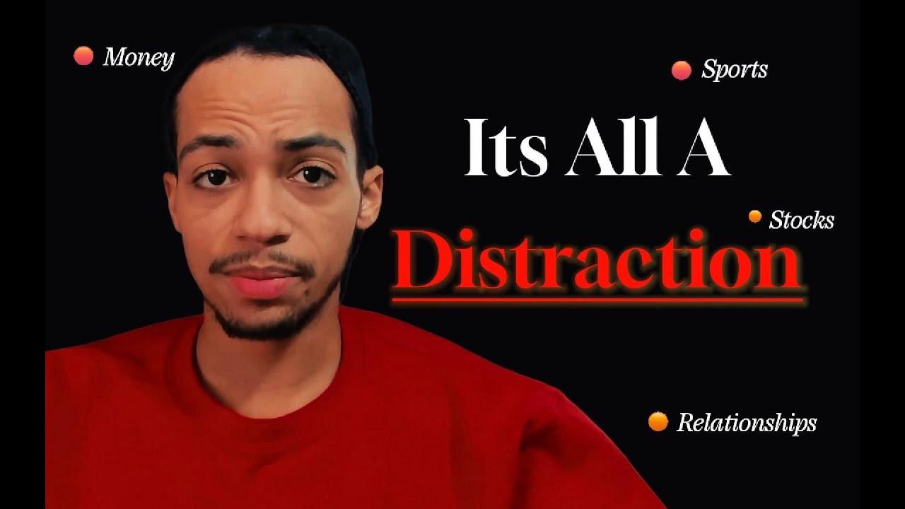 Why Everything Is a Distraction—And How to Finally Break Free