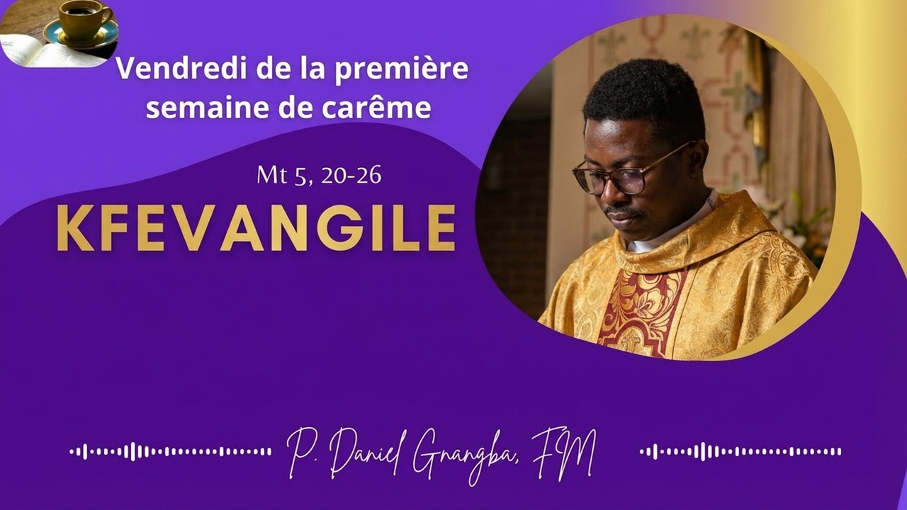 DECOUVREZ L'EVANGILE / KfEvangile, Vendredi, 1ère Semaine de Carême / 27.02.2026