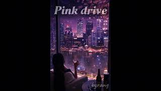 Dreamy Drive city pop Night Vibes 🌙 | Pink drive– byrang💜 screenshot 1