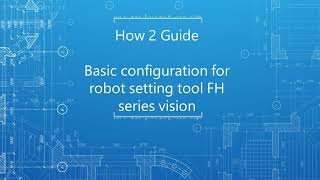 How to configure robot setting tool for FH series robot guidance