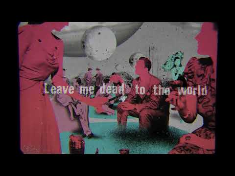 Dead To The World (Lyric Video)