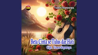 BETA CINTA SE TULUS DARI HATI