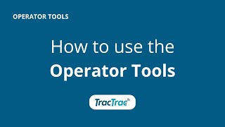 Introduction to Operator Tools in the TracTrac Viewer