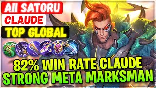 82% Win Rate Claude Strong Meta Marksman [ Top Global Claude ] Aii Satoru - Mobile Legends Build