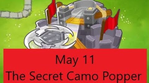 BTD6 Advanced Challenge 11/05/23 The Secret Camo Popper