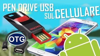 Come connettere una Pen Drive USB ad un dispositivo Android