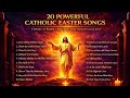 20 Powerful Catholic Easter Songs 2026 Christ Is Risen Resurrection Hymns Collection mp3