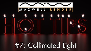 Maxwell Render HOT TIPS Tutorial #7 - Collimated Light