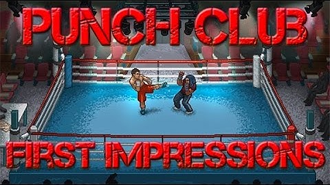 Punch Club first Impressions: Retro Boxing RPG/Simulator!