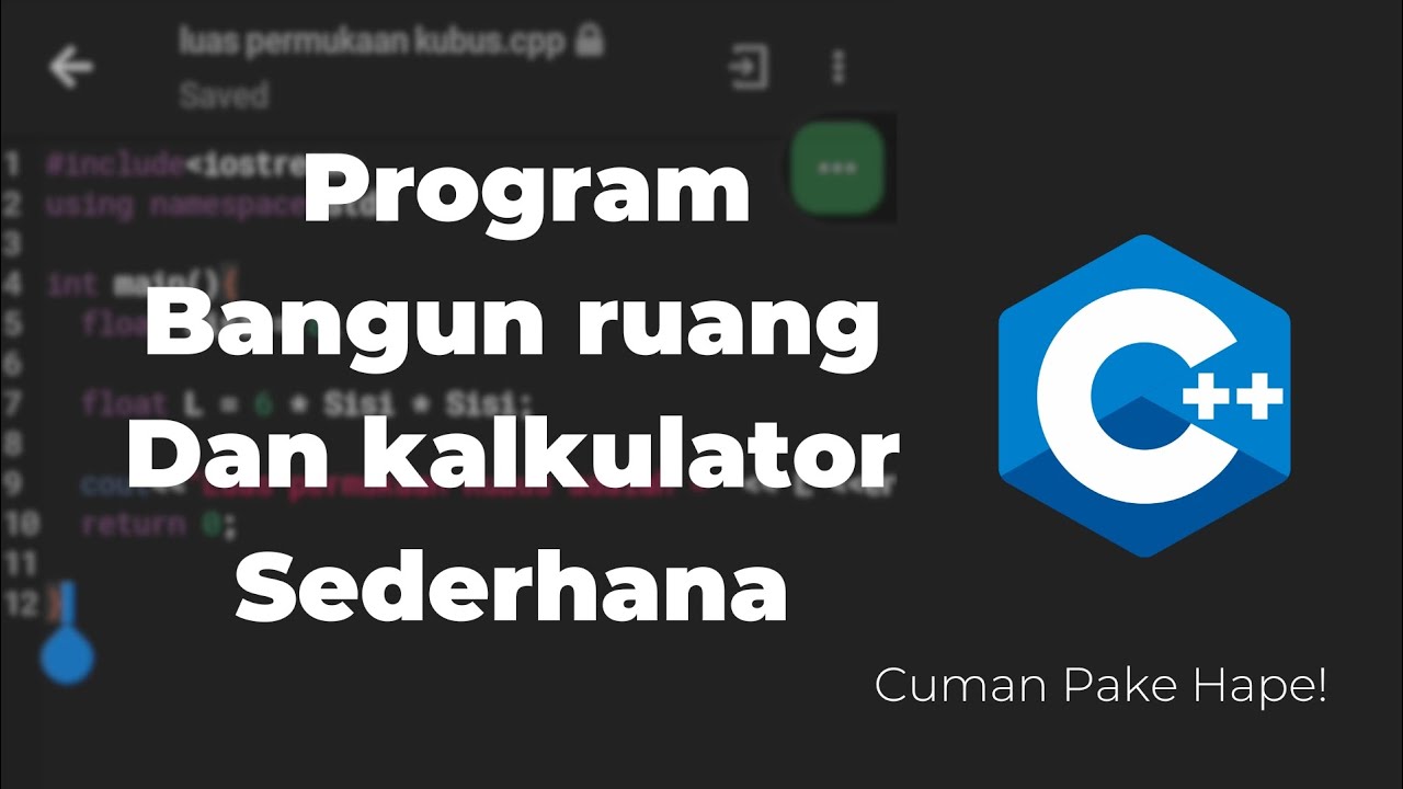 Membuat Program 3 Bangun Ruang dan Kalkulator Sederhana, C++ - YouTube