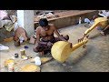 Thanjavur Veena Making | தஞ்சை வீணை செய்முறை நுணுக்கங்கள்
