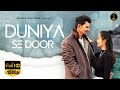 Duniya se door  full raj sidh  romantic songs 2024