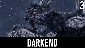 Skyrim Mods: Darkend (Special Edition) - Part 3