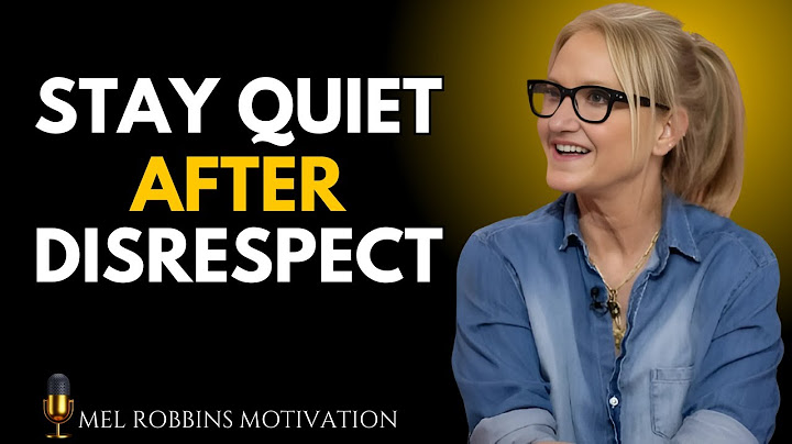Stay Quiet After Disrespect – Let Karma Speak | Mel Robbins Motivational Speech