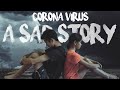 Corona virus  a sad story based on todays reality  covid19  karka yomcha