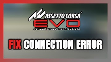 How to FIX Assetto Corsa EVO Connection Error / Server Error!