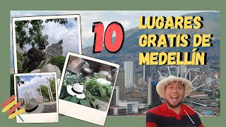 Que hacer en Medellín 🟡/ 10 LUGARES GRATIS  ¿COMO LLEGAR ? / viaja con poco Dinero