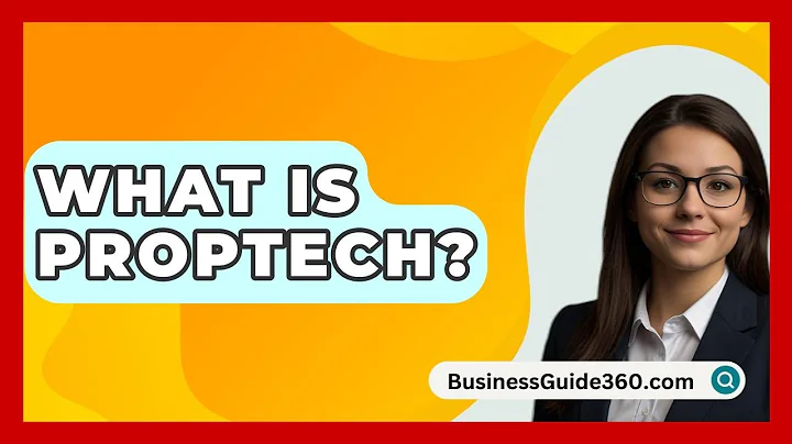 What Is PropTech? - BusinessGuide360.com