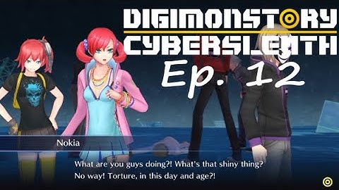 [Digimon Story: Cyber Sleuth] Ep. 12 - Sakura is Missing?!