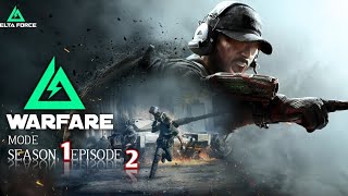The Battle Gets Harder 😱🔥 | Delta Force Warfare Season 1 - Episode 2