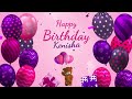 Happy birt.ay kenisha  kenisha happy birt.ay song