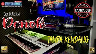 DENOK Without Drums Version WITHOUT JEP