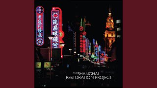 Video thumbnail of "The Shanghai Restoration Project - The Bund"