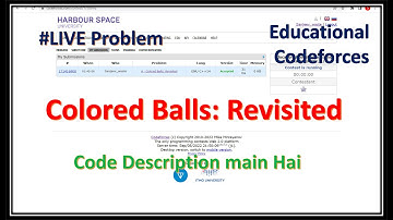 Colored Balls: Revisited || Codeforces || Educational Round || Solution Explain