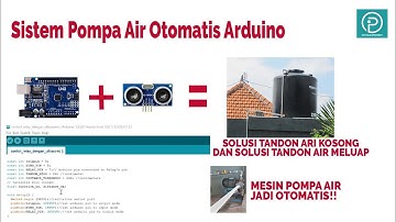 SISTEM POMPA AIR OTOMATIS  ARDUINO DENGAN SENSOR ULTRASONIK