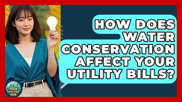 How Does Water Conservation Affect Your Utility Bills? | Your Utilities Hub