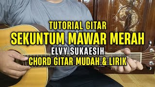 Chord Gitar - Sekuntum Mawar Merah - Elvy Sukaesih | Tutorial Gitar - By Basri Regar