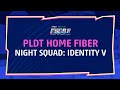 Identity V| PLDT Night Squad  #ESGS2021