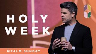 Holy Week - Palm Sunday | Easter 2026 | Pastor Trey Taylor