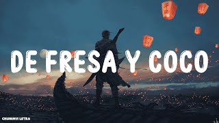 Luis R Conriquez, Dareyes De La Sierra, Edgardo Nuñez - De Fresa y Coco (LETRA)