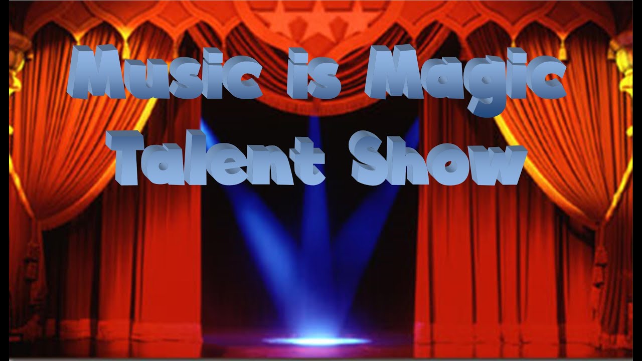 Music is Magic Talent Show #1