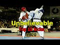 Unbelievable taekwondo  top 15 crazy kicks ko highlights 2020