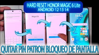HARD RESET HONOR MAGIC 6 Lite QUITAR PIN PATRON CONTRASEÑA BLOQUEO DE PANTALLA