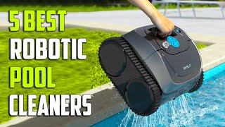 Best Robotic Pool Cleaner 2024  Top 5 Best Robotic Pool Cleaners 2024