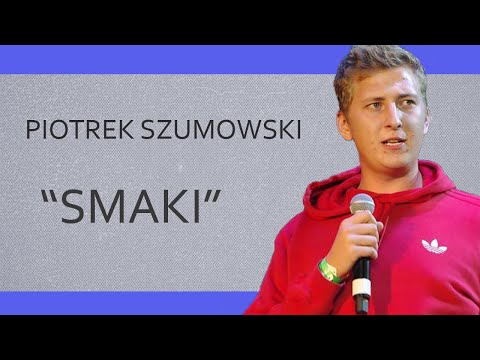 PIOTREK SZUMOWSKI - "Smaki" | 20 Stand-Upów