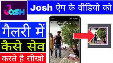 Josh app ke video ko gallery Me Kaise save Kare।। How to save Josh app video in gallery।। Josh app