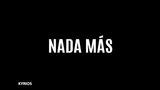 Nada Más (Nothing Else - Cody Carnes)- Español - Kyrios