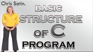 Basic Structure of C Program With Notes (Simple English)