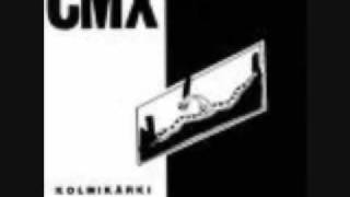 Cmx: Hiljaisuuden Pelko