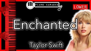 Video thumbnail of "Enchanted (LOWER -3) - Taylor Swift - Piano Karaoke Instrumental"