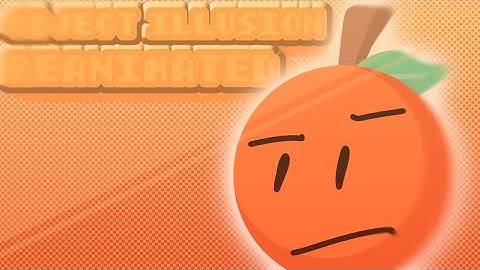 Object Illusion - Reanimated