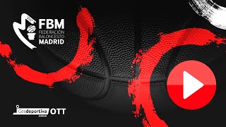 Zentro Basket Madrid  Movistar Estudiantes 'A'  Competiciones Federadas Fbm Junmasesp J1