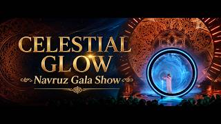 CELESTIAL GLOW Navruz Gala 2026 (trailer)