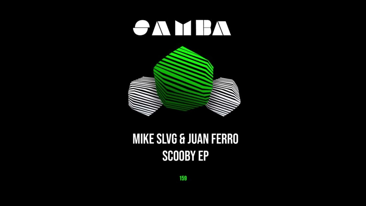 Obejrzyj Mike Slvg, Juan Ferro - Scooby (Original mix) w YouTube Obejrzyj Mike Slvg, Juan Ferro - Scooby (Original mix) w YouTube