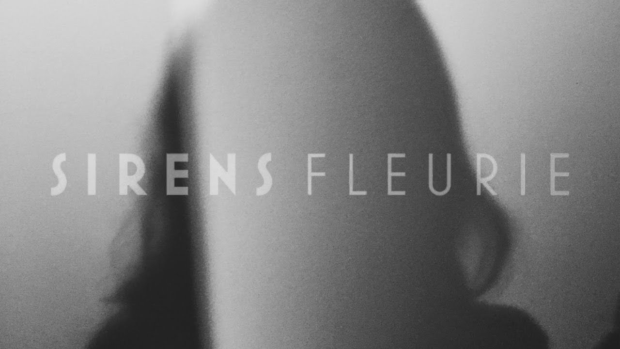 Fleurie   Sirens Audio