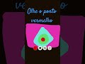 olhe o ponto vermelho